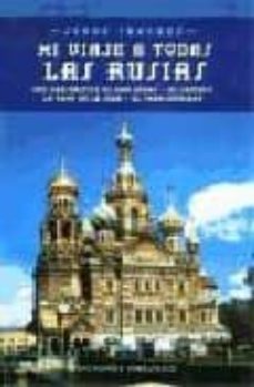 mi viaje a todas las rusias-9788477207603