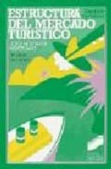 estructura del mercado turistico-jordi montaner-9788477381303