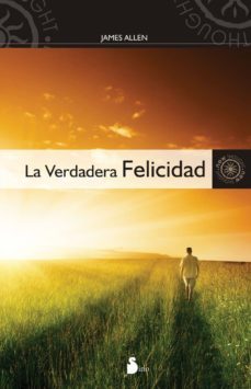 la verdadera felicidad-9788478087303