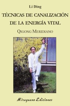tecnicas de canalizacion de la energia vital-9788478135103