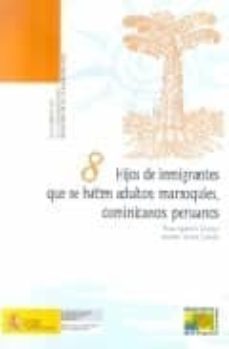 hijos de inmigrantes que se hacen adultos-rosa aparicio gomez-9788478501403