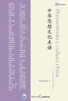 pensamiento y cultura china: conceptos clave (vol. 5)-9788478847303