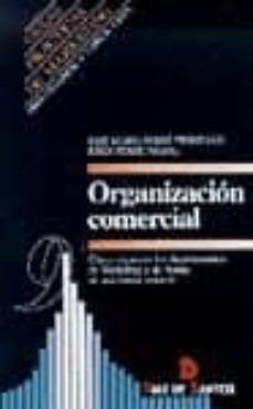 organizacion comercial: como organizar los departamentos de marke ting y de ventas de una forma rentable-jose maria ferre trenzano-jordi ferre nadal-9788479783303