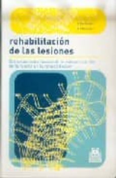 rehabilitacion de las lesiones: entrenamiento funcional de estruc turacion de la fuerza en la rehabilitacion-j. buchbauer-s. steininger-9788480198103