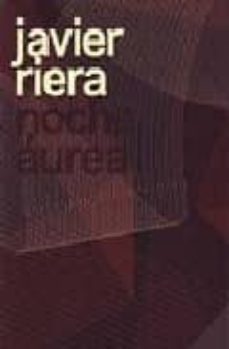 noche aurea-javier riera-9788480263603