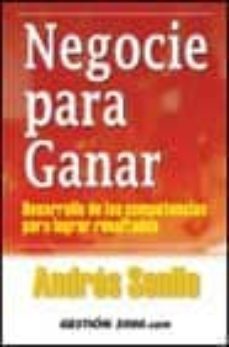 negocie para ganar: desarrollo de las competencias para lograr re sultados-andres senlle szodo-9788480888103