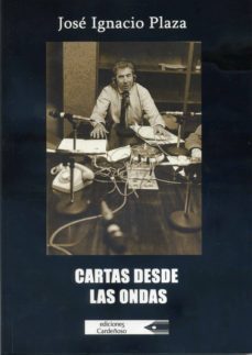 cartas desde las ondas-jose ignacio plaza-9788481907803