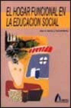 el hogar funcional en la educacion social-yolanda benito mate-juan antonio alonso bravo-9788481960303
