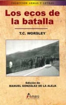 los ecos de la batalla-t. c. worsley-9788481963403