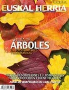 euskal herria 10 (diciembre 2012): guia de arboles de euskal herr ia. especies habituales y emblematicas-9788482165103