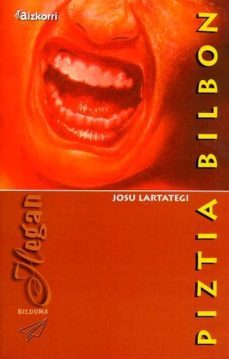 piztia bilbon (la bestia en bilbao)-josu lartategi-9788482631103
