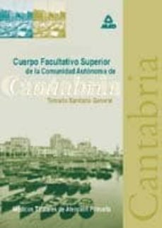 cuerpo facultativo superior: temario sanitario general de la comu nidad autonoma de cantabria-luis del castillo torres-9788483119303