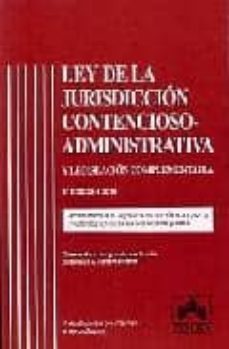 ley de la jurisdiccion contencioso-administrativa y legislacion c omplementaria: comentarios y jurisprudencia adaptada a la ley 13/2009 de la oficina judicial-jose garberi llobregat-guadalupe buitron ramirez-9788483422403