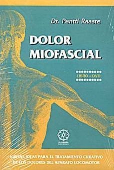 dolor miofascial (libro + cd): nuevas ideas para el tratamiento c urativo de los dolores del aparato locomotor-pentti raaste-9788483521403