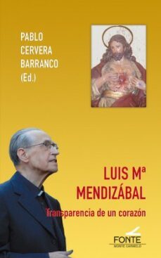 luis mª mendizabal. transparencia de un corazon-9788483539903