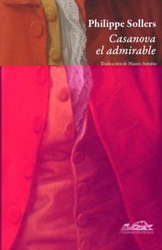 casanova, el admirable-philippe sollers-9788483930403