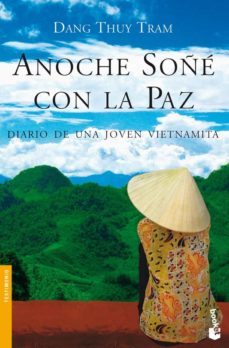anoche soñe con la paz: diario de una joven vietnamita-9788484607403