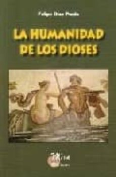 la humanidad de los dioses-9788484653103