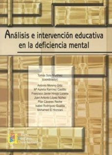analisis e intervencion educativa en la deficiencia mental-9788484915003