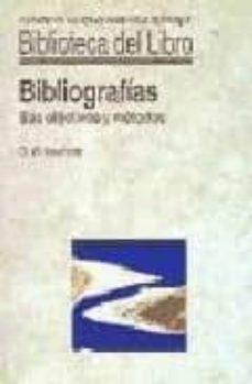 bibliografias: sus objetivos y metodos-d. w. krummel-9788486168803