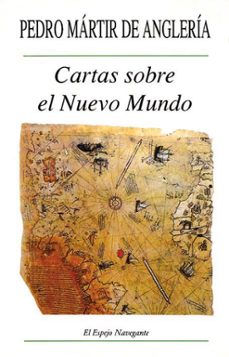 cartas sobre el nuevo mundo-pedro martir de angleria-9788486547103