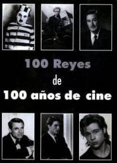 cien reyes de cien años de cine-9788487754203