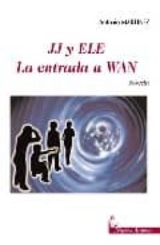 jj y ele: la entrada a wan-9788489268203