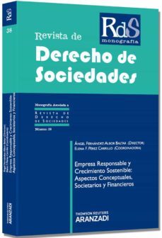 empresa responsable y crecimiento sostenible: aspectos conceptual es, societarios y financieros-angel fernandez albor baltar-9788490142103