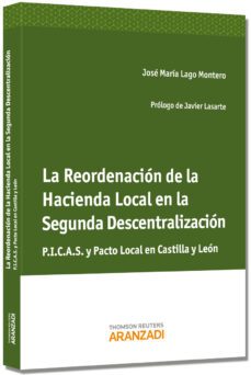 la reordenacion de la hacienda local en la segunda descentralizac ion-jose maria lago montero-9788490145203