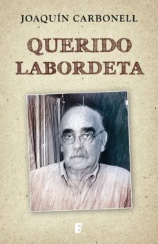 querido labordeta (ebook)-joaquin carbonell-9788490196403