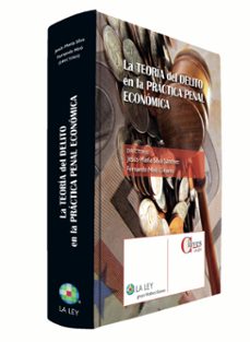 la teoria del delito en la practica penal economica-jesus maria silva sanchez-9788490201503