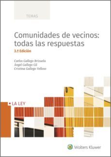 comunidades de vecinos: todas las respuestas (3.ª edicion) (ebook)-carlos gallego brizuela-angel gallego gil-cristina gallego velloso-9788490207703
