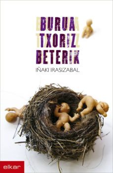 burua txoriz beterik (ebook)-iñaki irasizabal-9788490274903