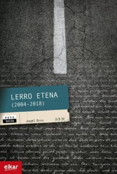 lerro etena (2004-2018)-angel erro jimenez-9788490279403