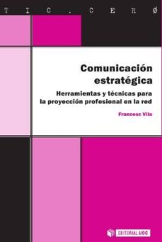 comunicacion estrategica-francesc vila-9788490292303