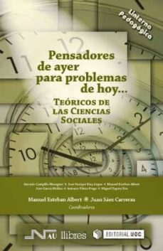 pensadores de ayer para problemas de hoy... teoricos de las cienc ias sociales-juan saez carreras-9788490293003