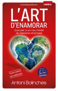 l art d enamorar: guia per a un nou model de relacions amoroses-9788490344903