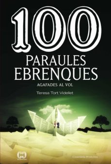 100 paraules ebrenques:agafades al vol-teresa tort videllet-9788490348703