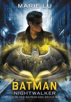 batman: nightwalker (dc icons 2)-marie lu-9788490439203