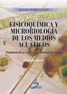 fisicoquimica y microbiologia de los medios acuaticos: tratimento y control de calidad de aguas-9788490522103