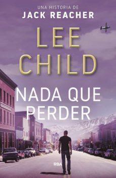 nada que perder (jack reacher 12)-lee child-9788490568903