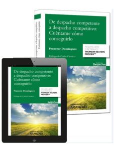 de despacho competente a despacho competitivo: cuentame como conseguirlo-francesc dominguez-9788490597903