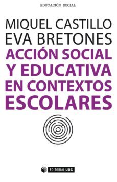 accion social y educativa en contextos escolares (ebook)-miquel castillo carbonell-eva bretones peregrina-9788490645703