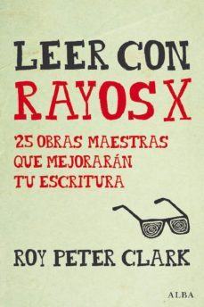leer con rayos x (ebook)-roy peter clark-9788490652503