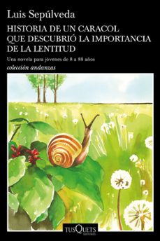 historia de un caracol que descubrió la importancia de la lentitud (ebook)-luis sepulveda-9788490665503