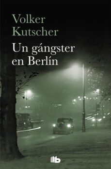 un gangster en berlin (detective gereon rath 3) (ebook)-9788490692103