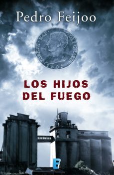 los hijos del fuego (ebook)-pedro feijoo-9788490697603
