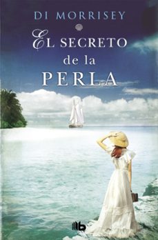 el secreto de la perla: la emocionante historia de un amor infinito-di morrissey-9788490706503