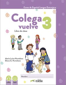 colega vuelve 3 (a2.1). pack alumno (libro + ejercicios)-maria luisa hortelano-elena gonzalez hortelano-9788490817803