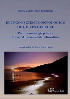 el inconsciente ontologico de gilles deleuze-belen castellanos rodriguez-9788490855003